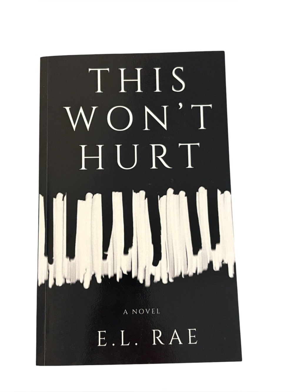 SIGNED This Won't Hurt by E.L. Rae (Paperback Novel)